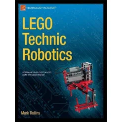 Lego Technic Robotics - (Technology In Action) By Mark Rollins (Paperback)